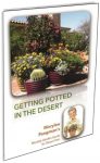 Get Marylee's Book, Getting Potted in the Desert Today!